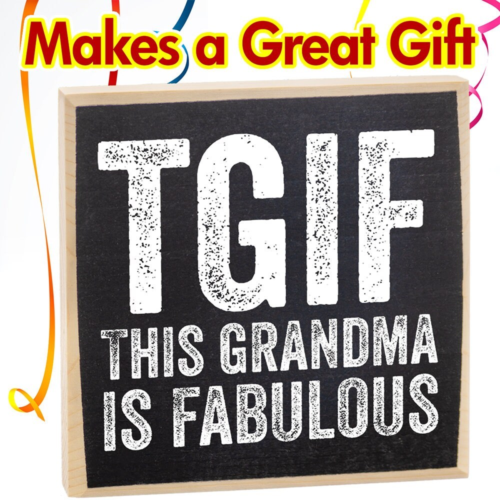 TGIF: This Grandma is Fabulous - Wooden Sign Wooden Sign Lone Star Art 