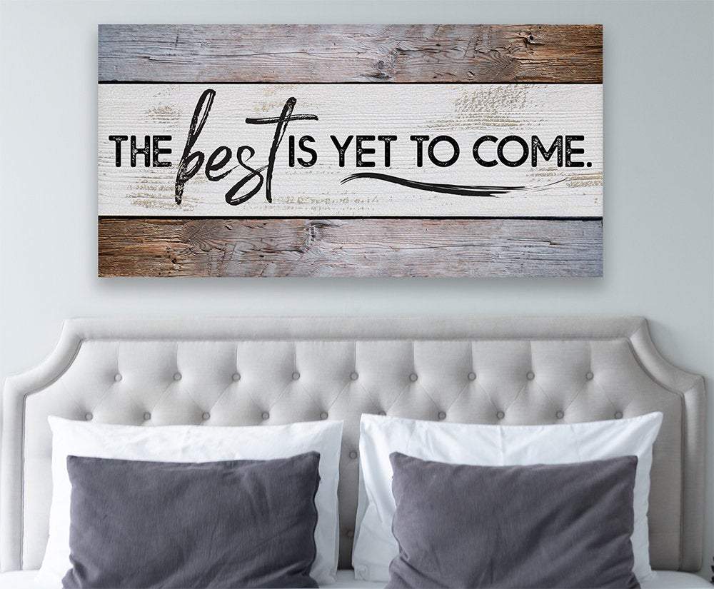 The Best Is Yet - Canvas | Lone Star Art.