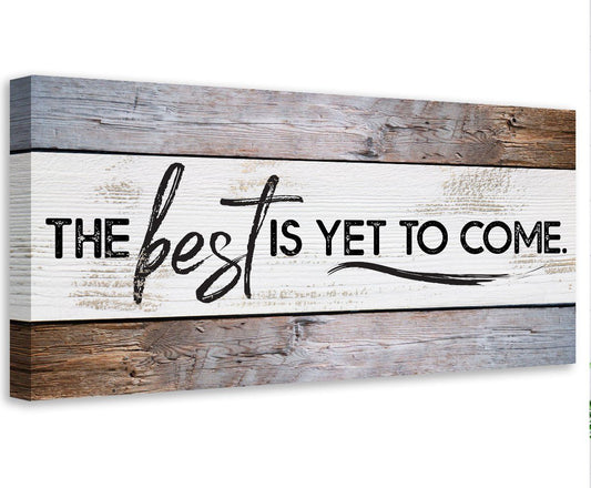The Best Is Yet - Canvas | Lone Star Art.