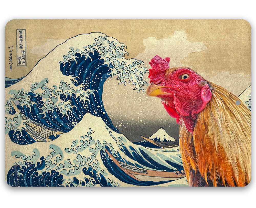 The Great Wave off Kanagawa Painting - Interrupted by Rooster- 8" x 12" or 12" x 18" Aluminum Tin Awesome Metal Poster Lone Star Art 