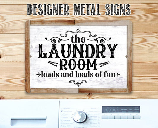 The Laundry Room, Loads and Loads of Fun - 8" x 12" or 12" x 18" Aluminum Tin Awesome Metal Poster Lone Star Art