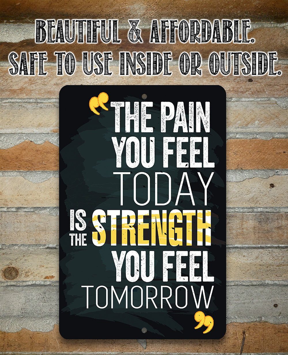 The Pain You Feel - Metal Sign | Lone Star Art.
