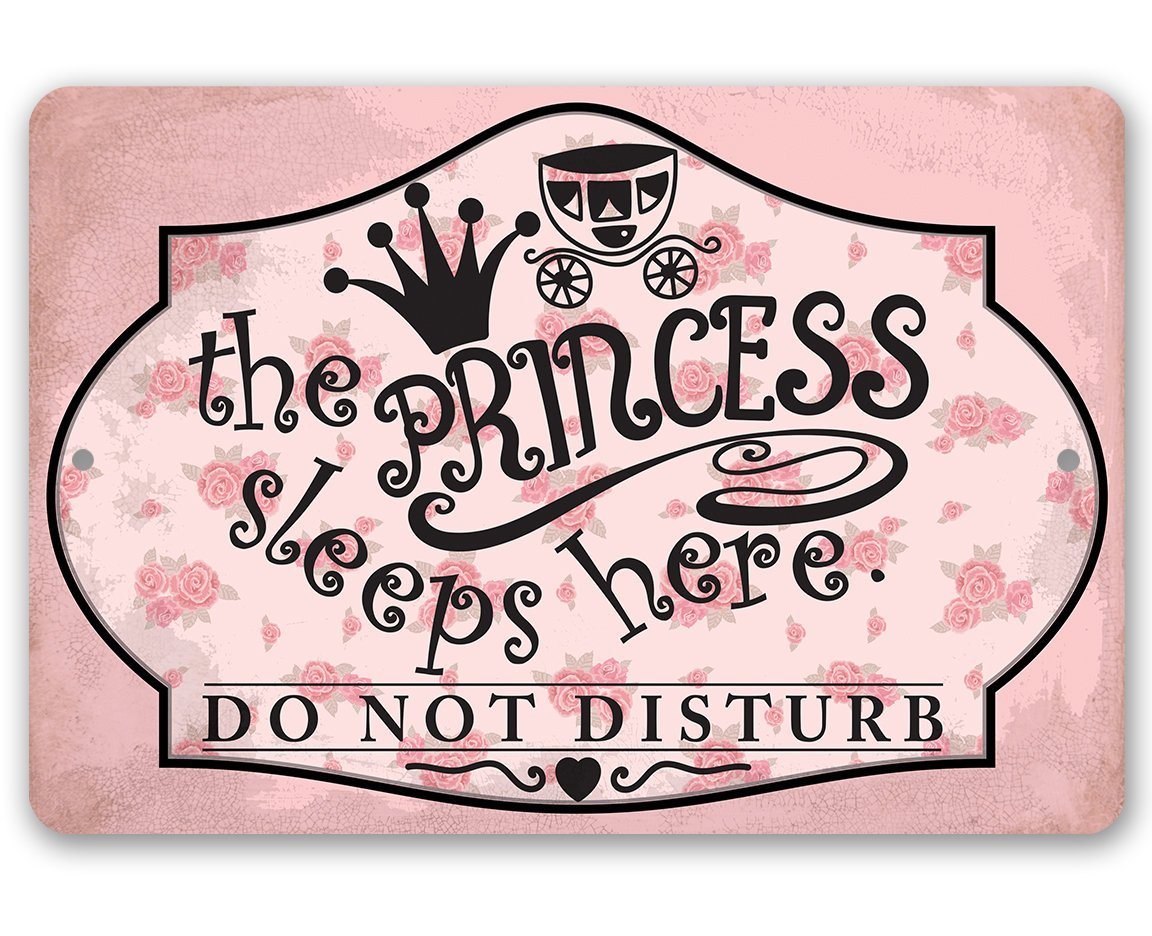 The Princess Sleeps Here - Metal Sign | Lone Star Art.