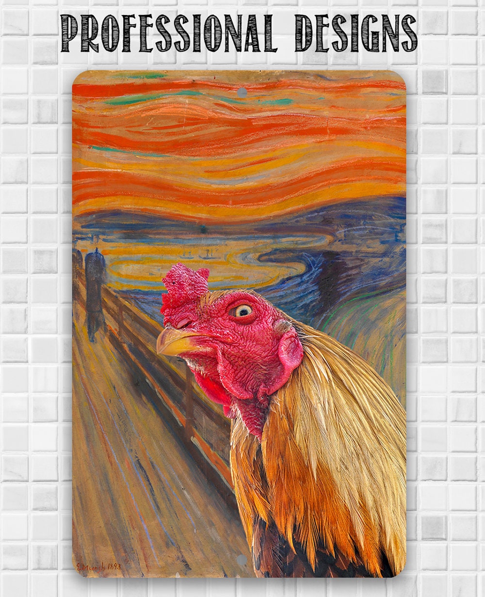The Scream Painting - Interrupted by Rooster - Metal Sign Metal Sign Lone Star Art 