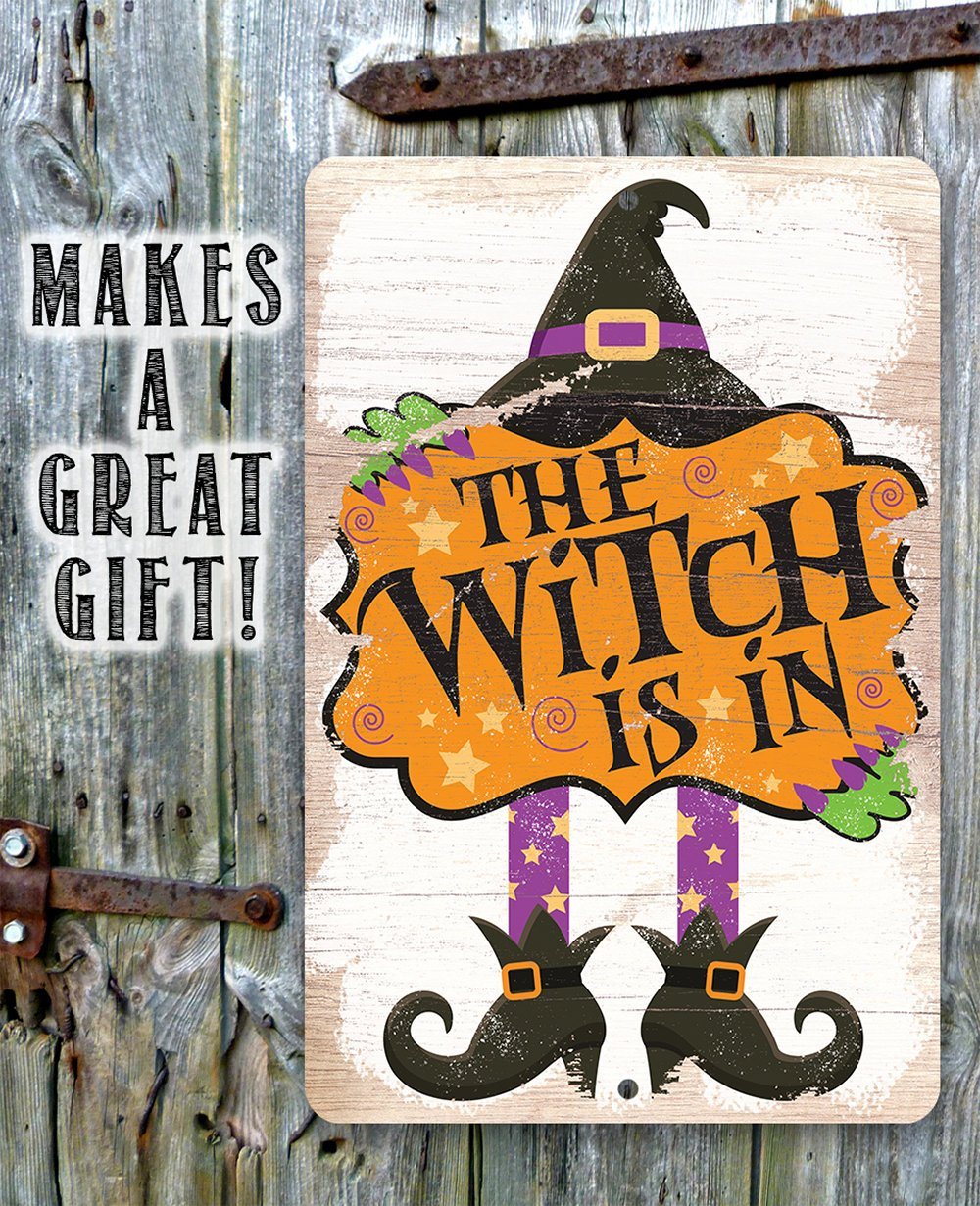 The Witch Is In - Metal Sign | Lone Star Art.