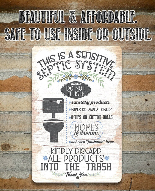 This Is A Sensitive Septic System - Metal Sign Metal Sign Lone Star Art