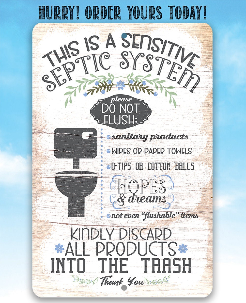 This Is A Sensitive Septic System - Metal Sign Metal Sign Lone Star Art 