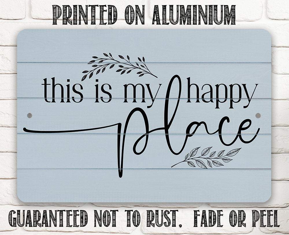 My Happy Place - Metal Sign | Lone Star Art.