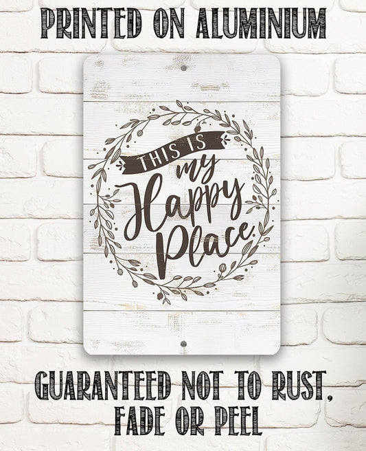 This Is My Happy Place - Metal Sign | Lone Star Art.