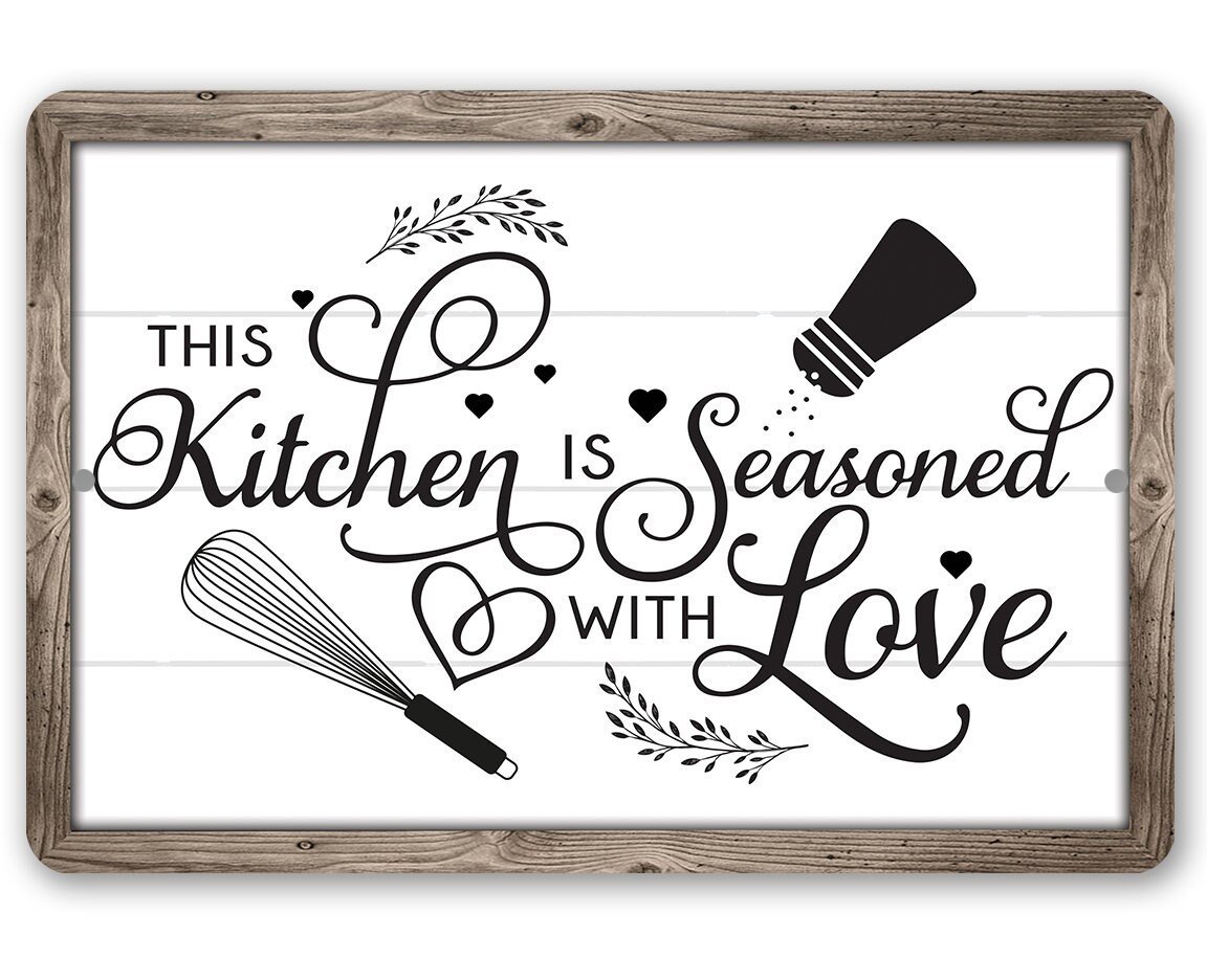 This Kitchen is Seasoned with Love - Metal Sign | Lone Star Art.