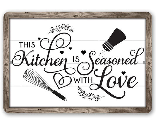 This Kitchen is Seasoned with Love - Metal Sign | Lone Star Art.