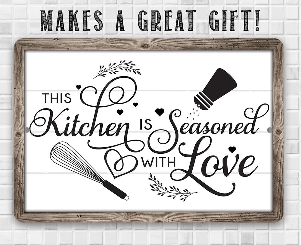 This Kitchen is Seasoned with Love - Metal Sign | Lone Star Art.