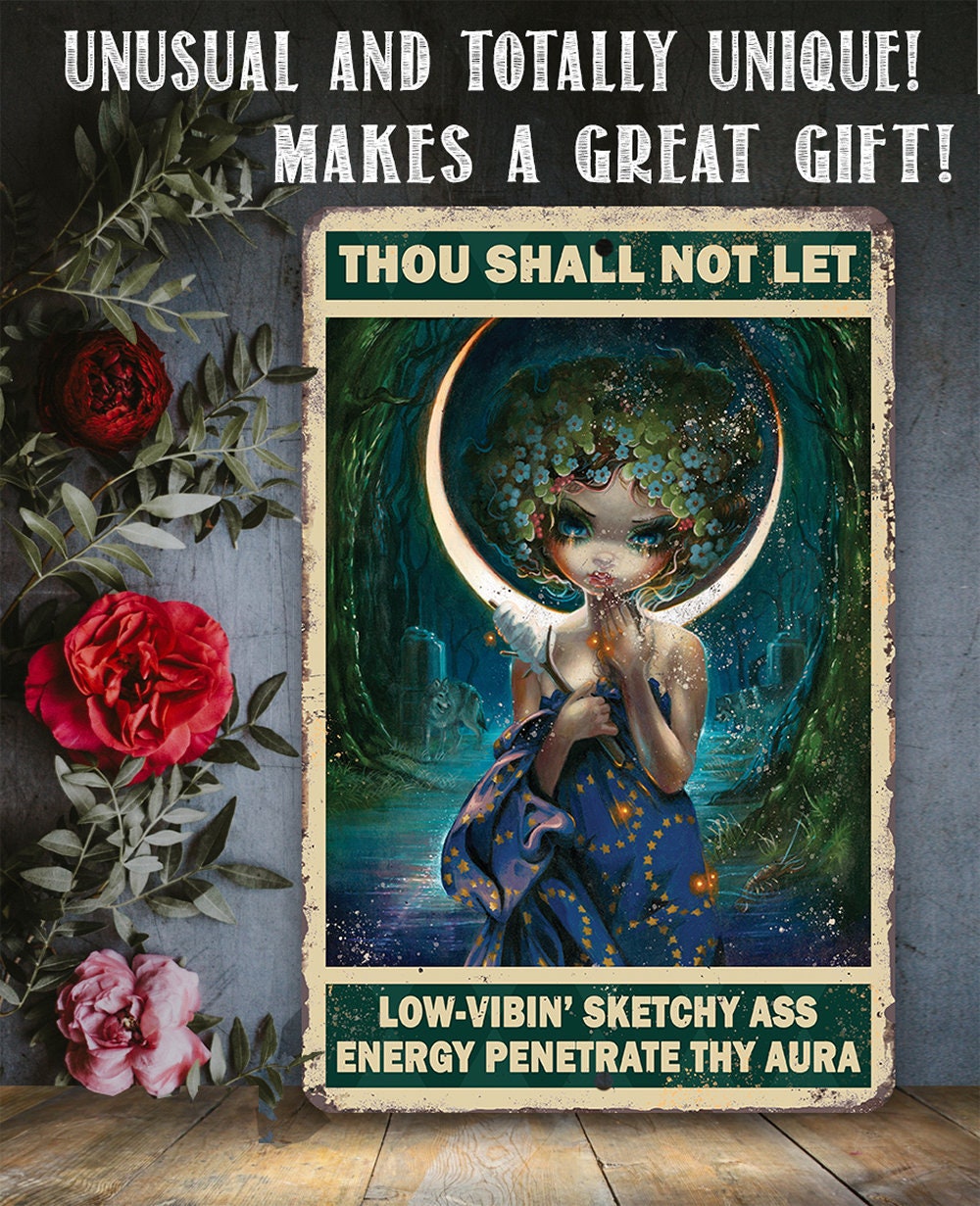 Thou Shall Not Let Penetrate Thy Aura - Metal Sign Lone Star Art 