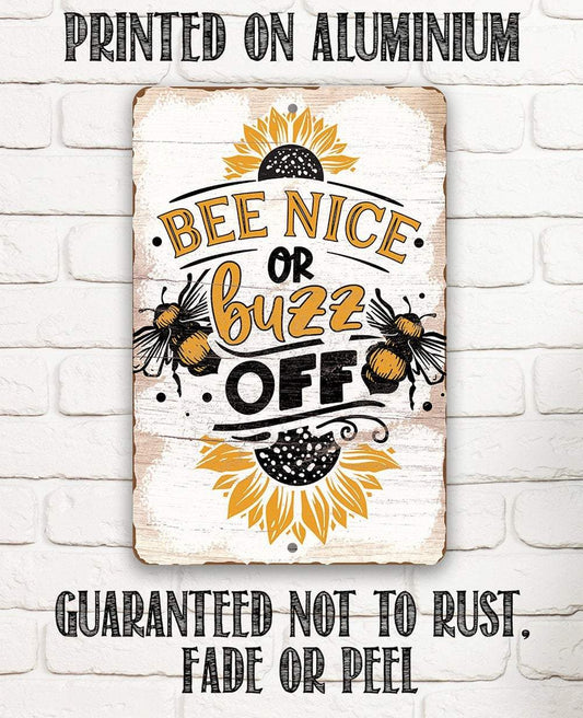 Bee Nice or Buzz Off - Metal Sign | Lone Star Art.