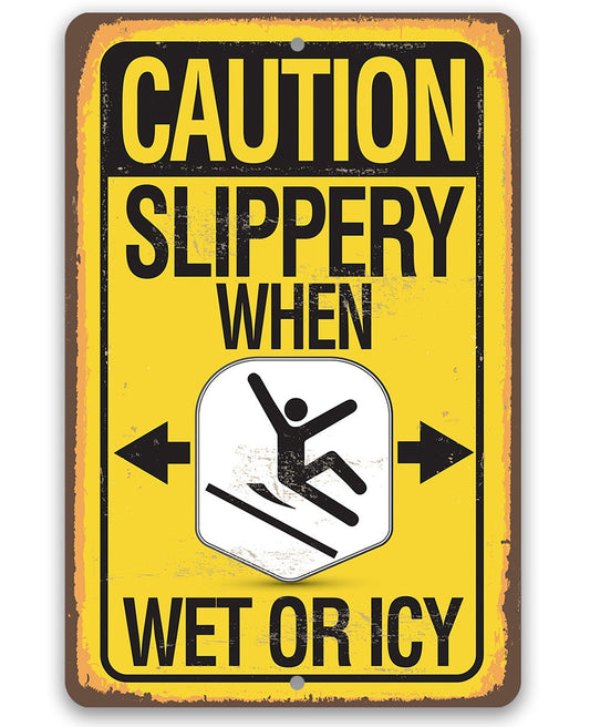Tin - Caution, Slippery When Wet Or Icy - Metal Sign-8"x12"/12"x18"-Use indoor/outdoor - Perfect For Offices, Front Yard, and Establishments Lone Star Art