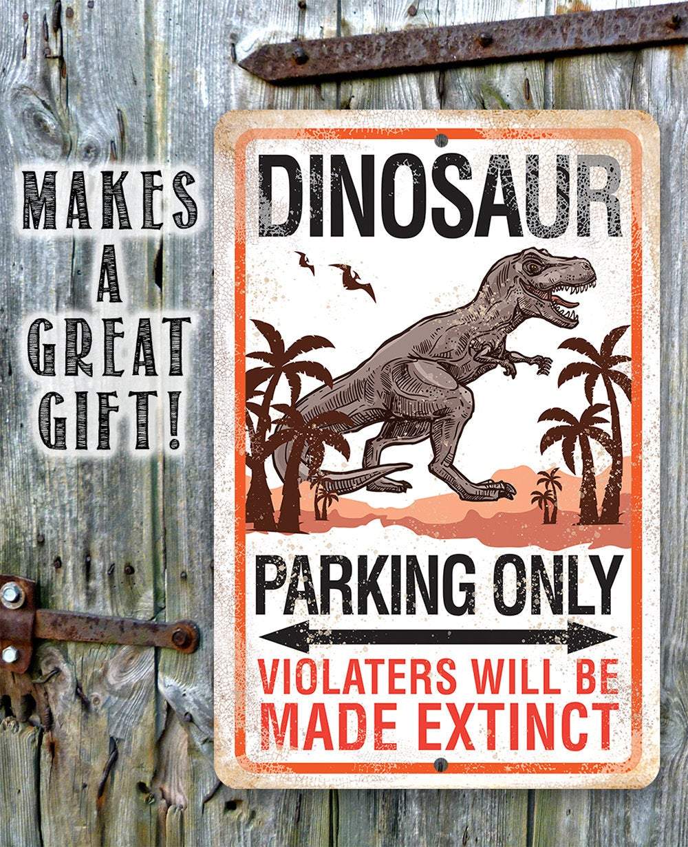 Dinosaur Parking - Metal Sign | Lone Star Art.