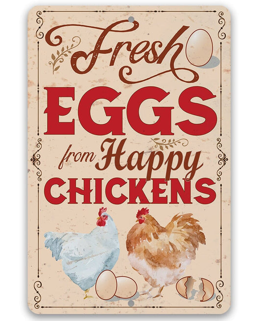 Tin - Fresh Eggs From Happy Chickens - Metal Sign - 8" x 12" or 12" x 18" Aluminum Tin Awesome Metal Poster Lone Star Art