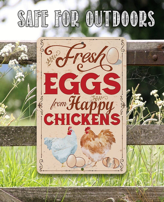 Tin - Fresh Eggs From Happy Chickens - Metal Sign - 8" x 12" or 12" x 18" Aluminum Tin Awesome Metal Poster Lone Star Art
