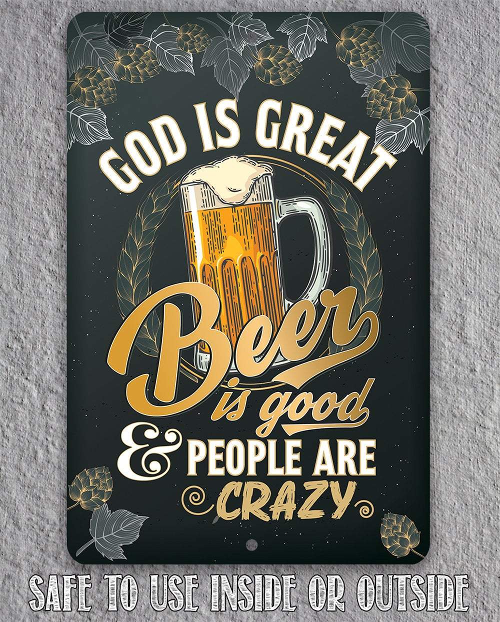 God is Great Beer is Good - Metal Sign | Lone Star Art.