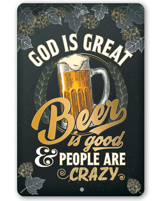 God is Great Beer is Good - Metal Sign | Lone Star Art.