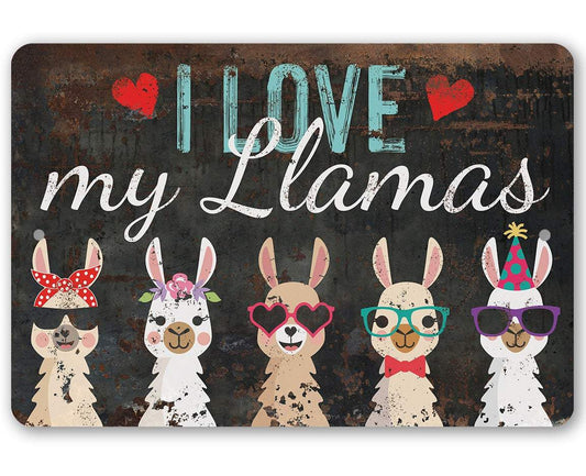 I Love My Llamas - Metal Sign | Lone Star Art.