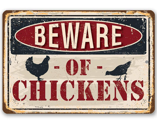 Beware of Chickens - Metal Sign | Lone Star Art.