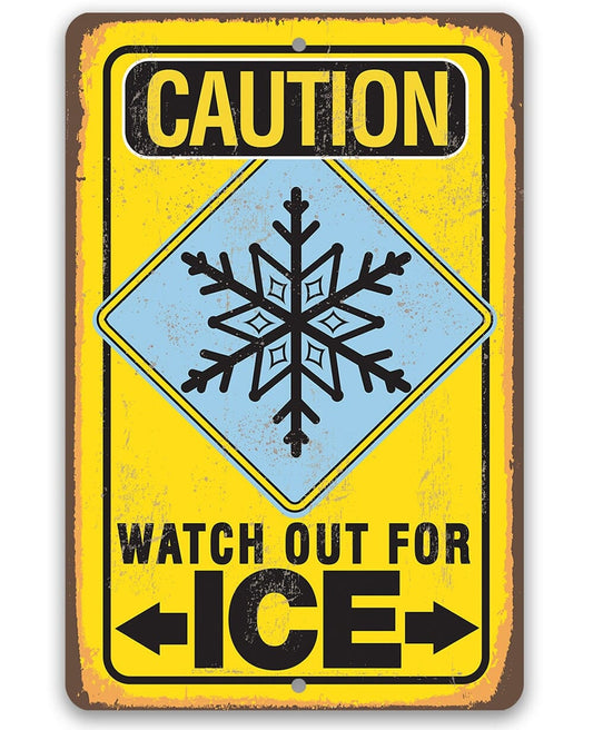 Tin - Metal Sign - Caution Watch Out For Ice-Durable Metal Sign - Use Indoor/Outdoor-8" x 12" or 12" x 18" Aluminum Tin Awesome Metal Poster Lone Star Art
