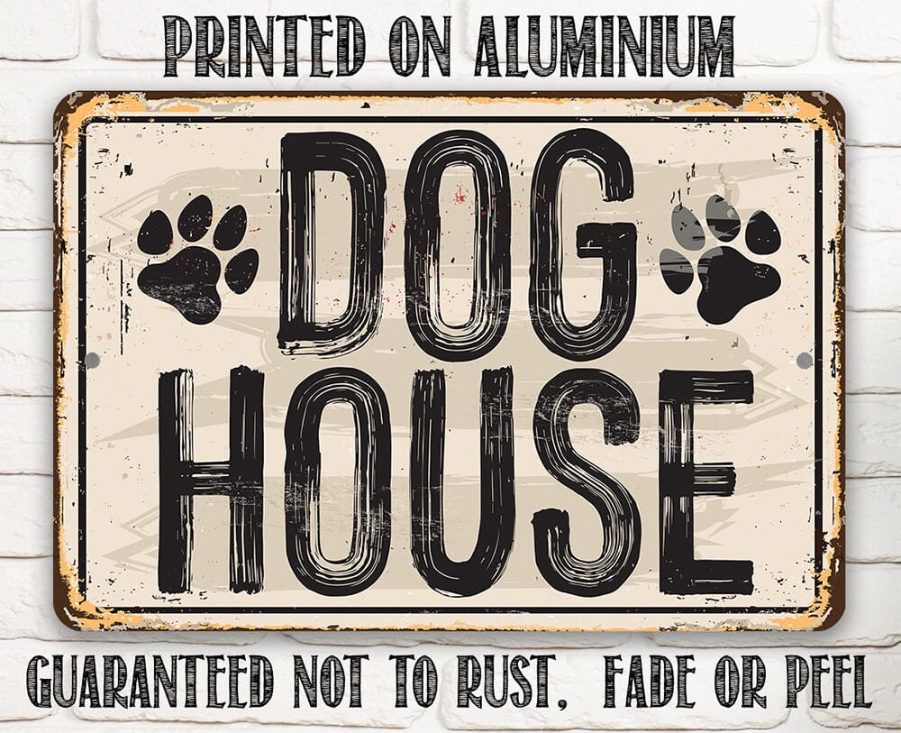 Tin - Metal Sign -Dog House - 8" x 12" or 12" x 18" Aluminum Tin Awesome Metal Poster Lone Star Art 