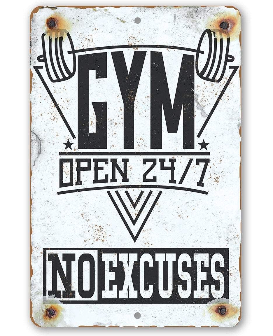 Gym 24/7 No Excuses - Metal Sign | Lone Star Art.