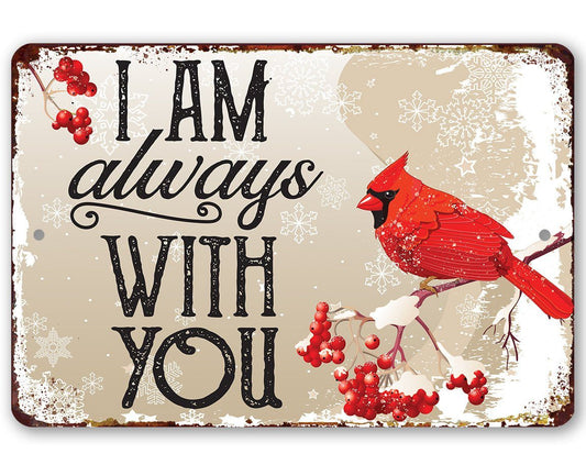 I Am Always With You - Metal Sign | Lone Star Art.