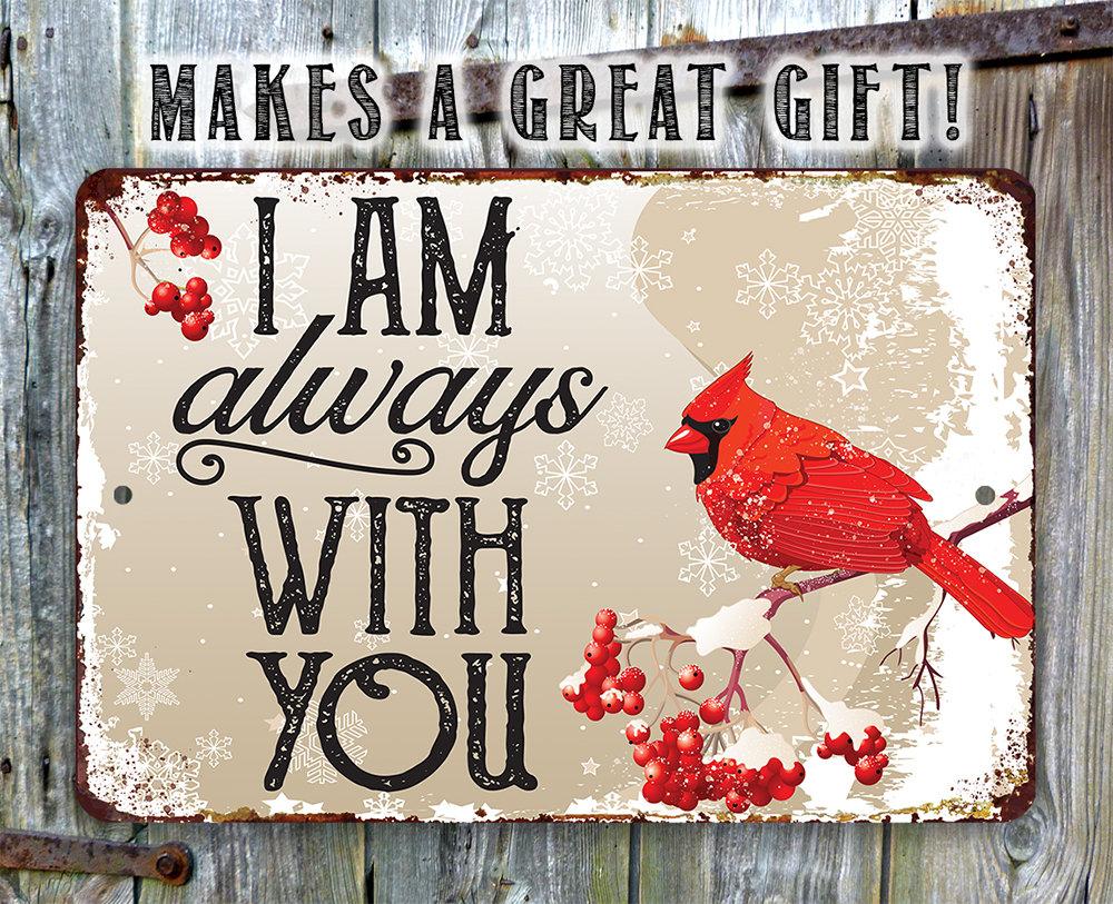 I Am Always With You - Metal Sign | Lone Star Art.