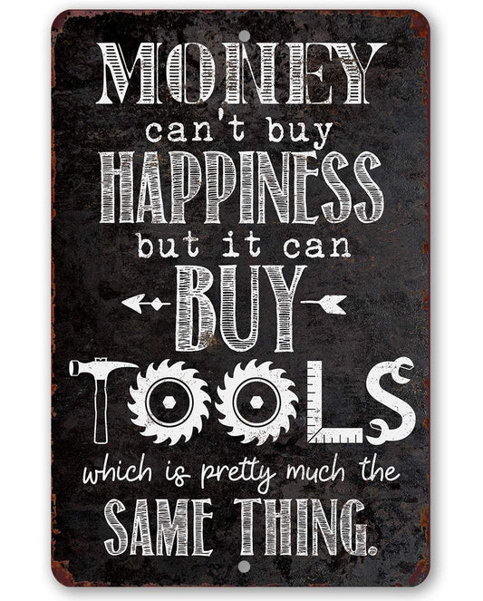 Money Can Buy Tools - Metal Sign | Lone Star Art.