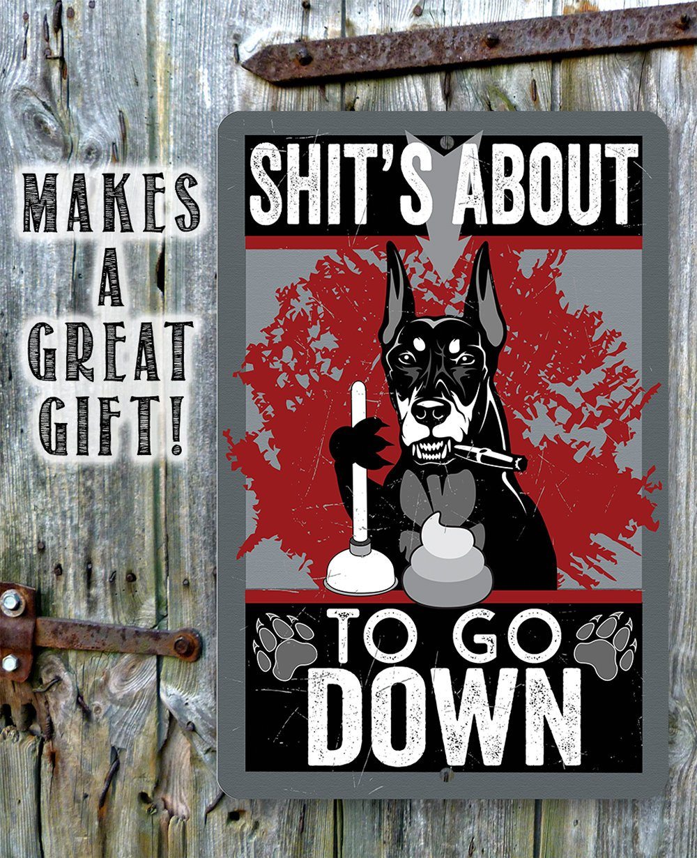 Shit's About To Go - Metal Sign | Lone Star Art.