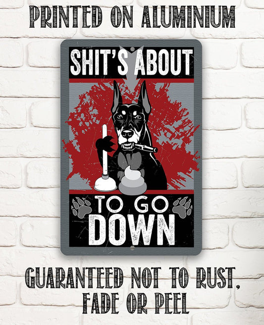 Shit's About To Go - Metal Sign | Lone Star Art.
