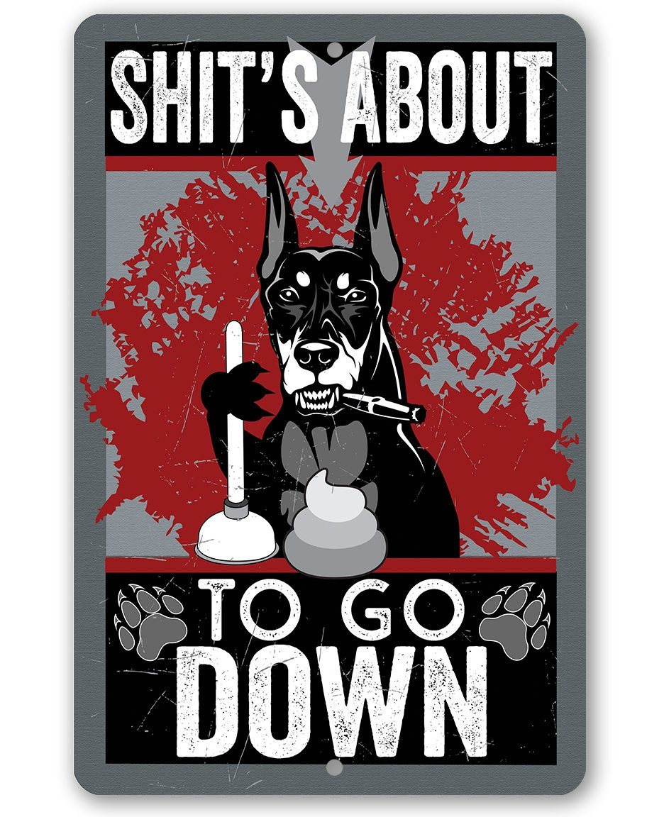 Shit's About To Go - Metal Sign | Lone Star Art.
