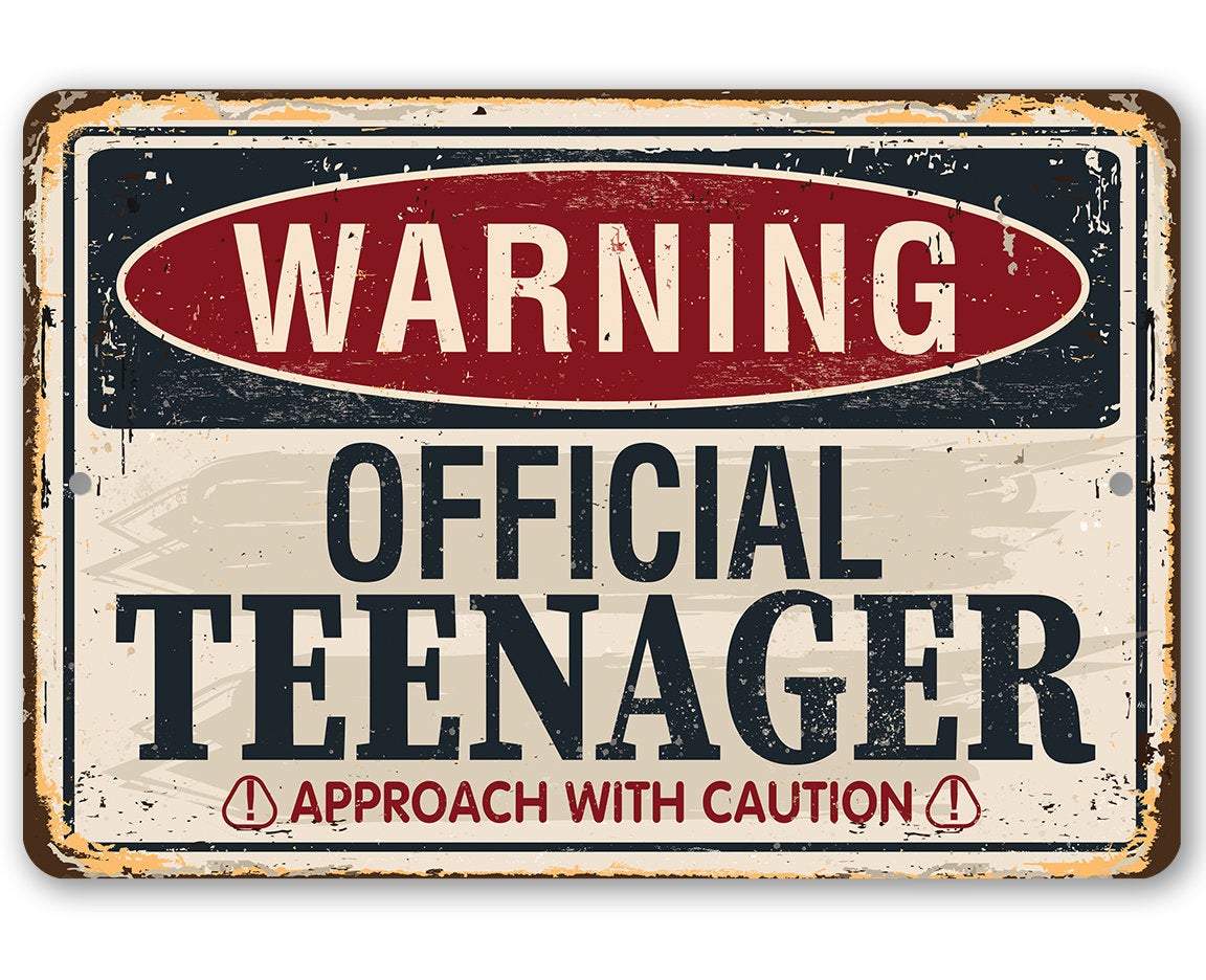 Warning Official Teenager - Metal Sign | Lone Star Art.