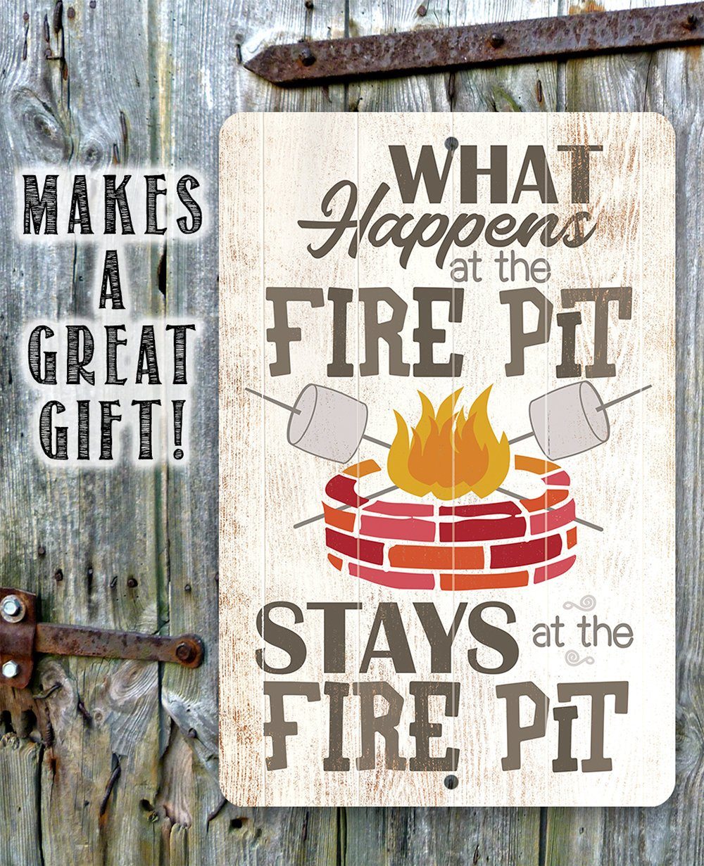 What Happens At The Firepit - Metal Sign | Lone Star Art.