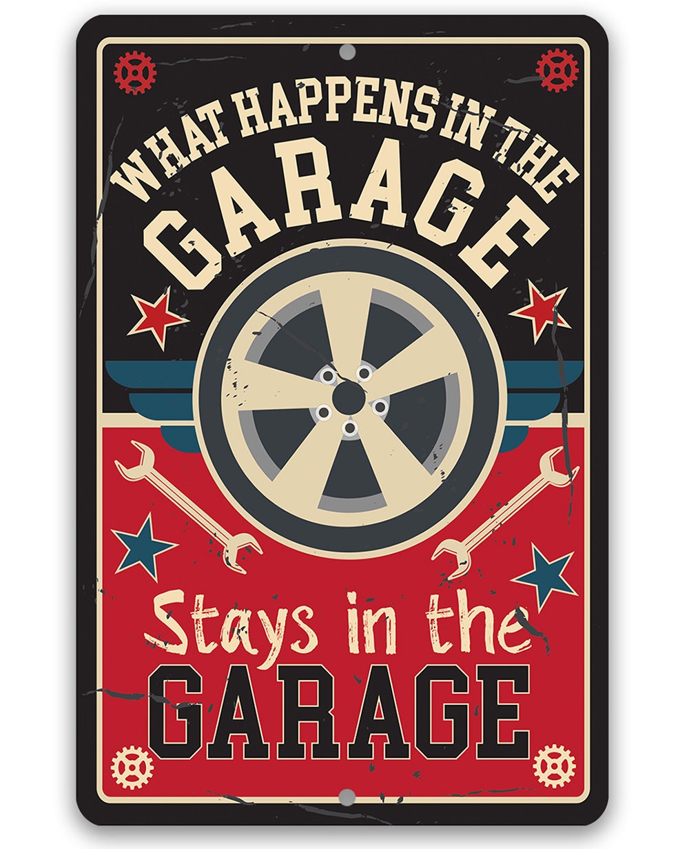 Tin - Metal Sign - What Happens in the Garage Stays in the Garage - Durable - Use Indoor/Outdoor - Repair Shop and Home Garage Decor Lone Star Art 