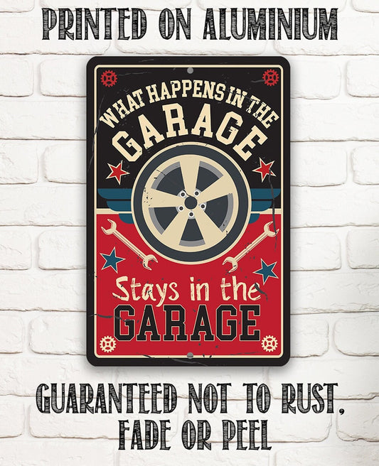 Tin - Metal Sign - What Happens in the Garage Stays in the Garage - Durable - Use Indoor/Outdoor - Repair Shop and Home Garage Decor Lone Star Art