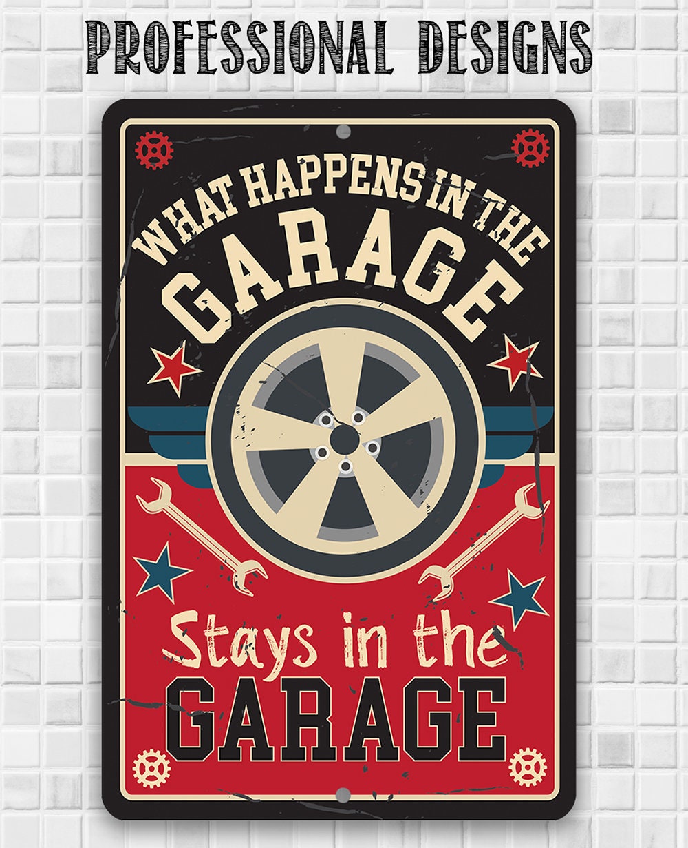 Tin - Metal Sign - What Happens in the Garage Stays in the Garage - Durable - Use Indoor/Outdoor - Repair Shop and Home Garage Decor Lone Star Art 