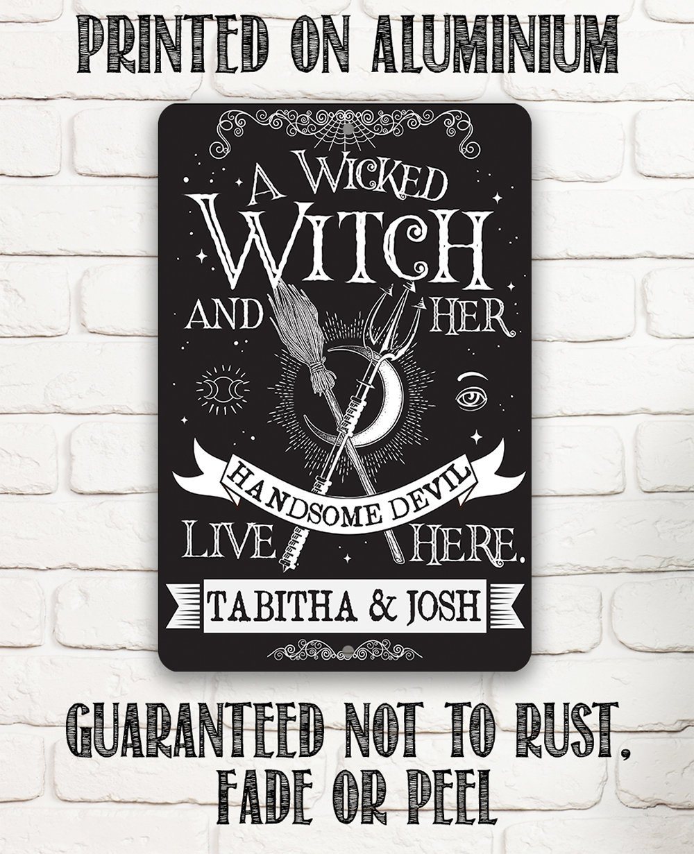 Personalized - A Wicked Witch and Her Handsome Devil - Metal Sign | Lone Star Art.