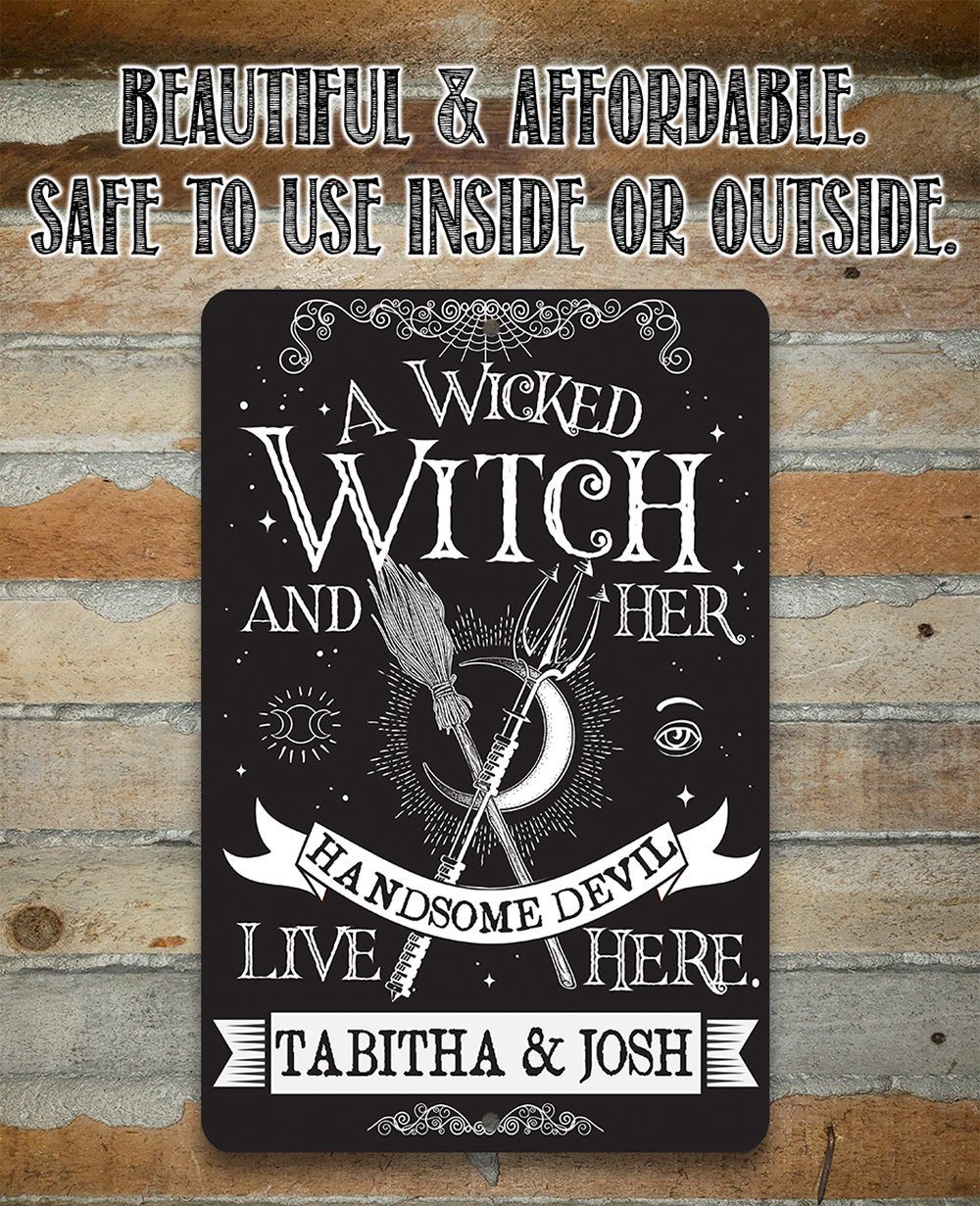 Personalized - A Wicked Witch and Her Handsome Devil - Metal Sign | Lone Star Art.