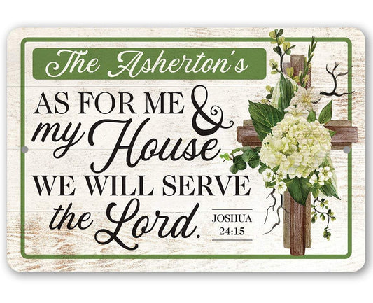 Personalized - As For Me and My House We Will Serve the Lord - Metal Sign | Lone Star Art.