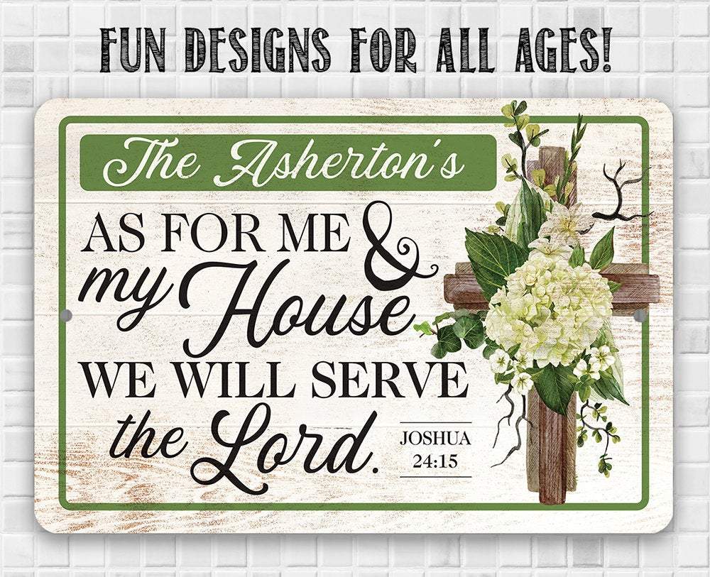 Personalized - As For Me and My House We Will Serve the Lord - Metal Sign | Lone Star Art.