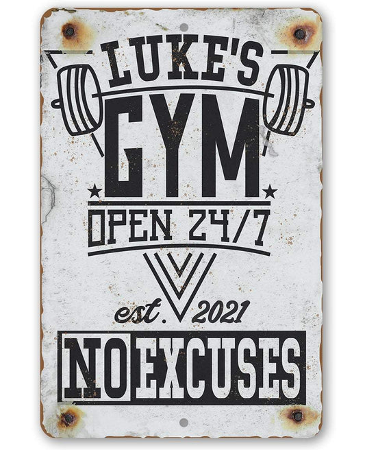 Personalized - Gym 24/7 No Excuses - Metal Sign | Lone Star Art.