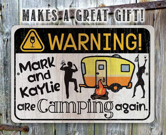 Personalized - Warning! Are Camping Again - Metal Sign | Lone Star Art.