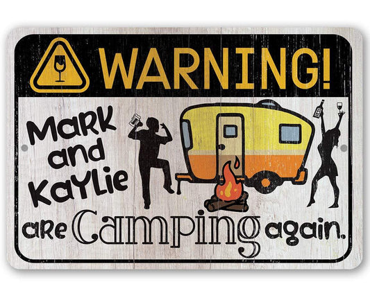 Personalized - Warning! Are Camping Again - Metal Sign | Lone Star Art.