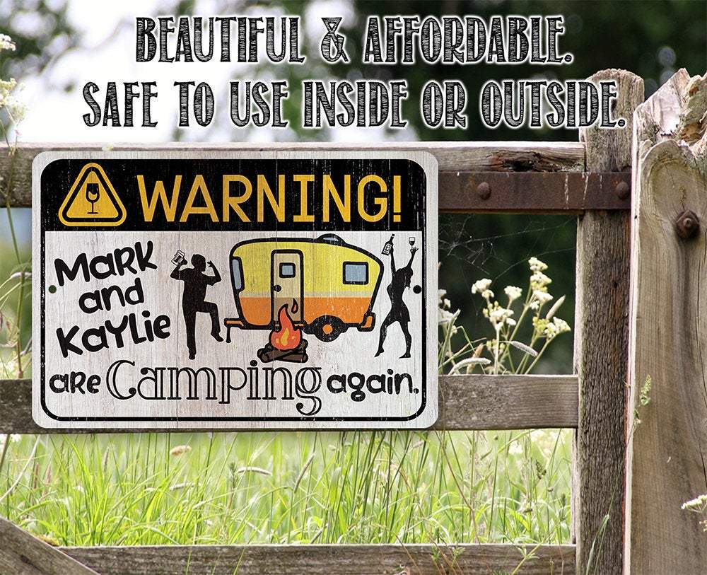 Personalized - Warning! Are Camping Again - Metal Sign | Lone Star Art.