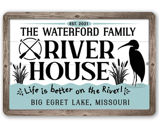 Personalized - River House, Life is Better on the River - Metal Sign | Lone Star Art.