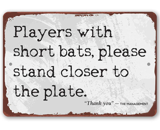 Players With Short Bats - Metal Sign | Lone Star Art.